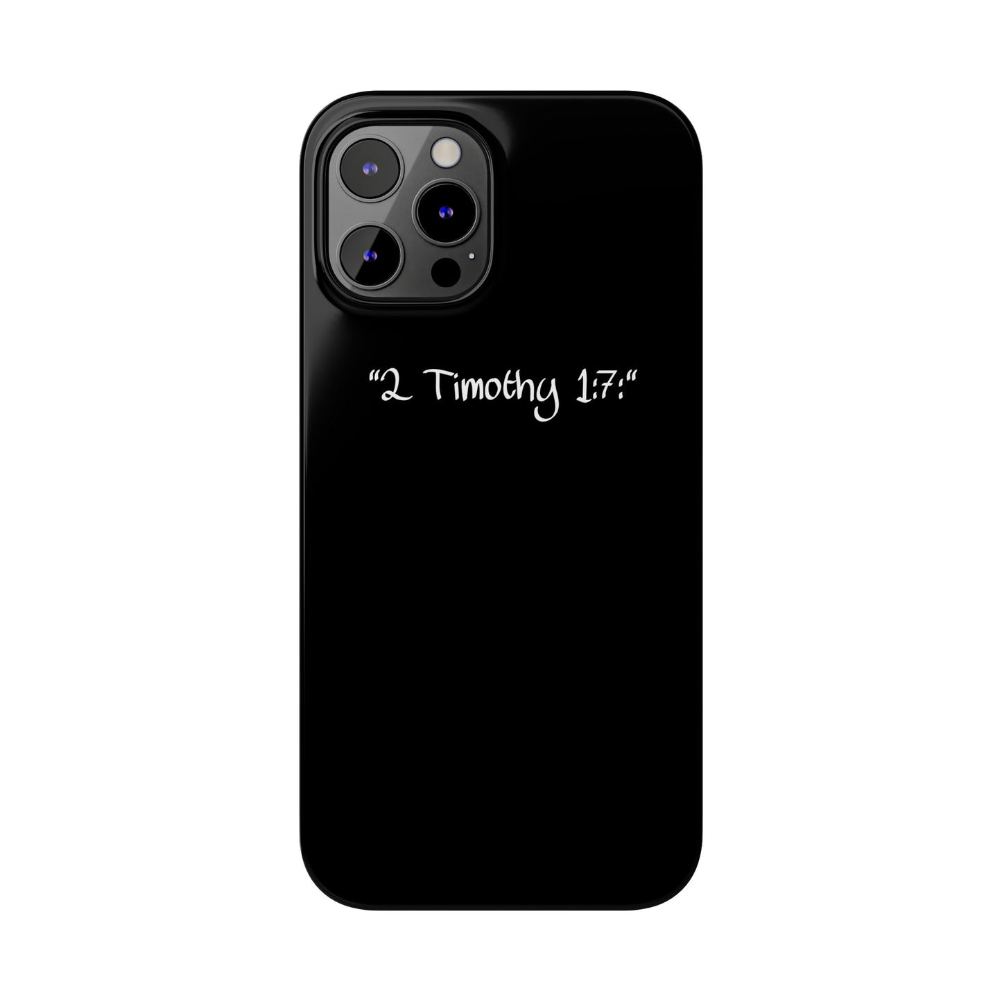 Bible verse "2 Timothy 1:7" - iPhone Case