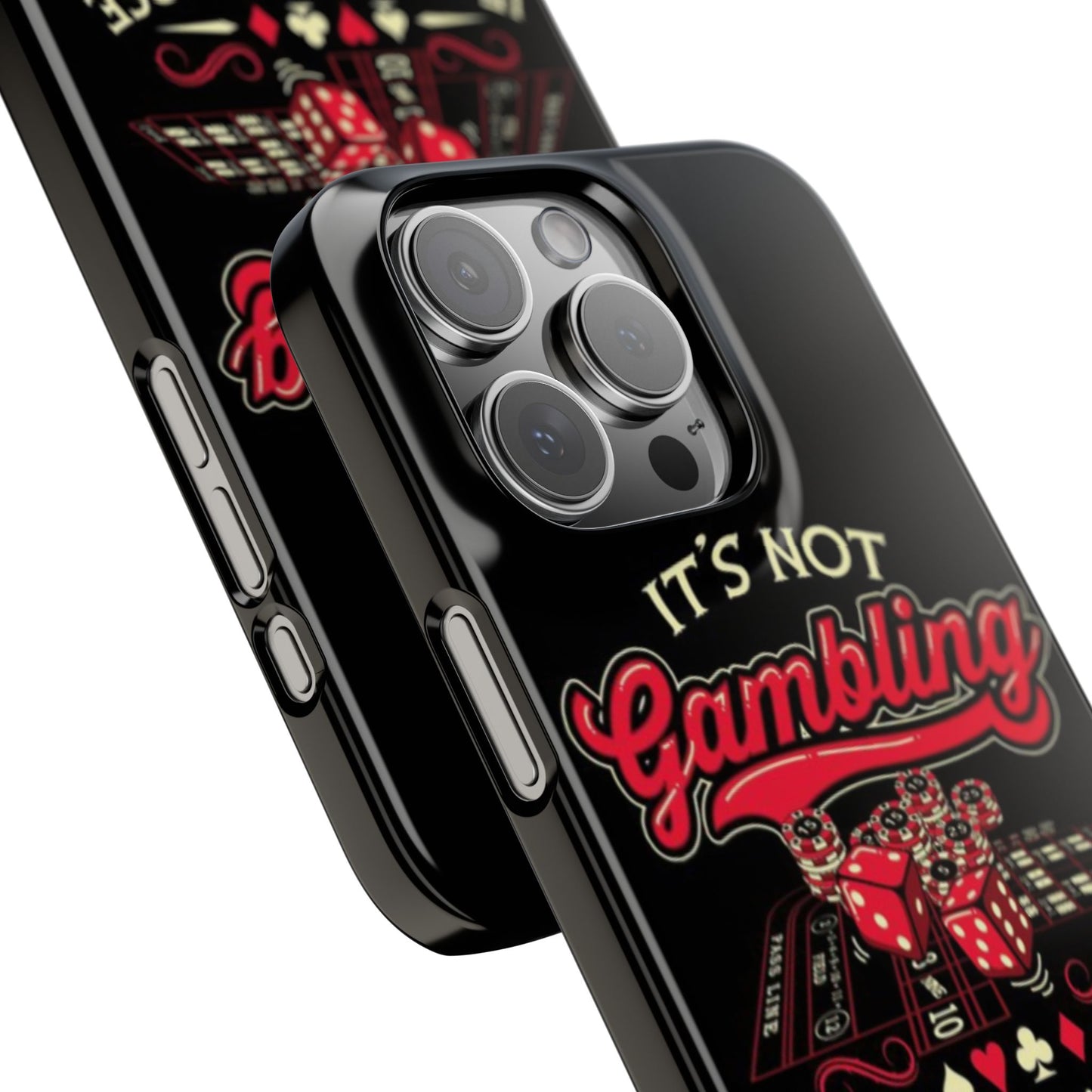 Gambling-Themed Slim Phone Case - "It's Not Gambling If You Don't Lose"