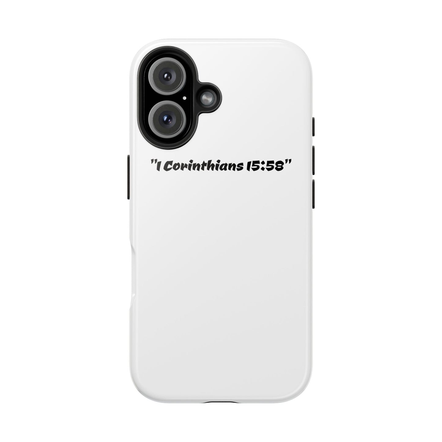 Bible verse "1 Corinthians 15:58" (V2) - Tough iPhone Case