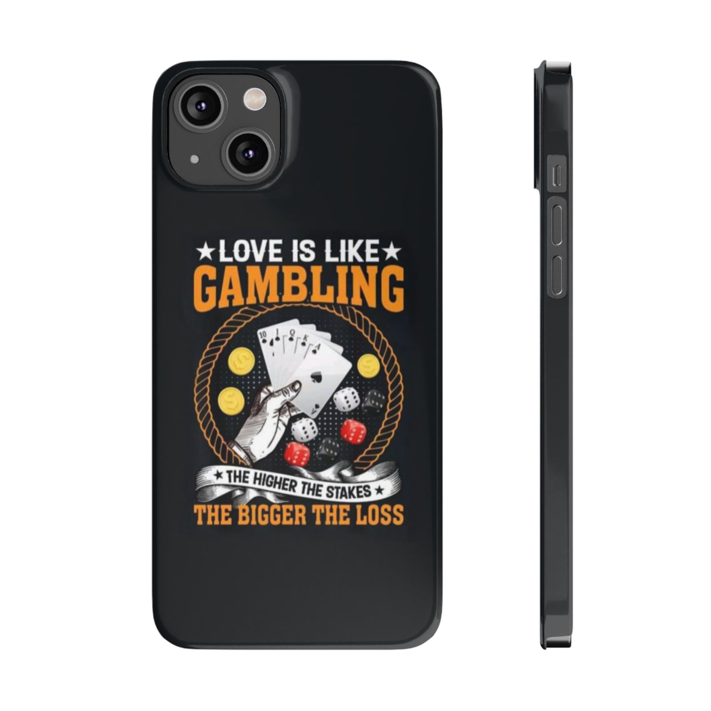 Gambling-Themed Slim Phone Case - 'Love is Like Gambling' Design