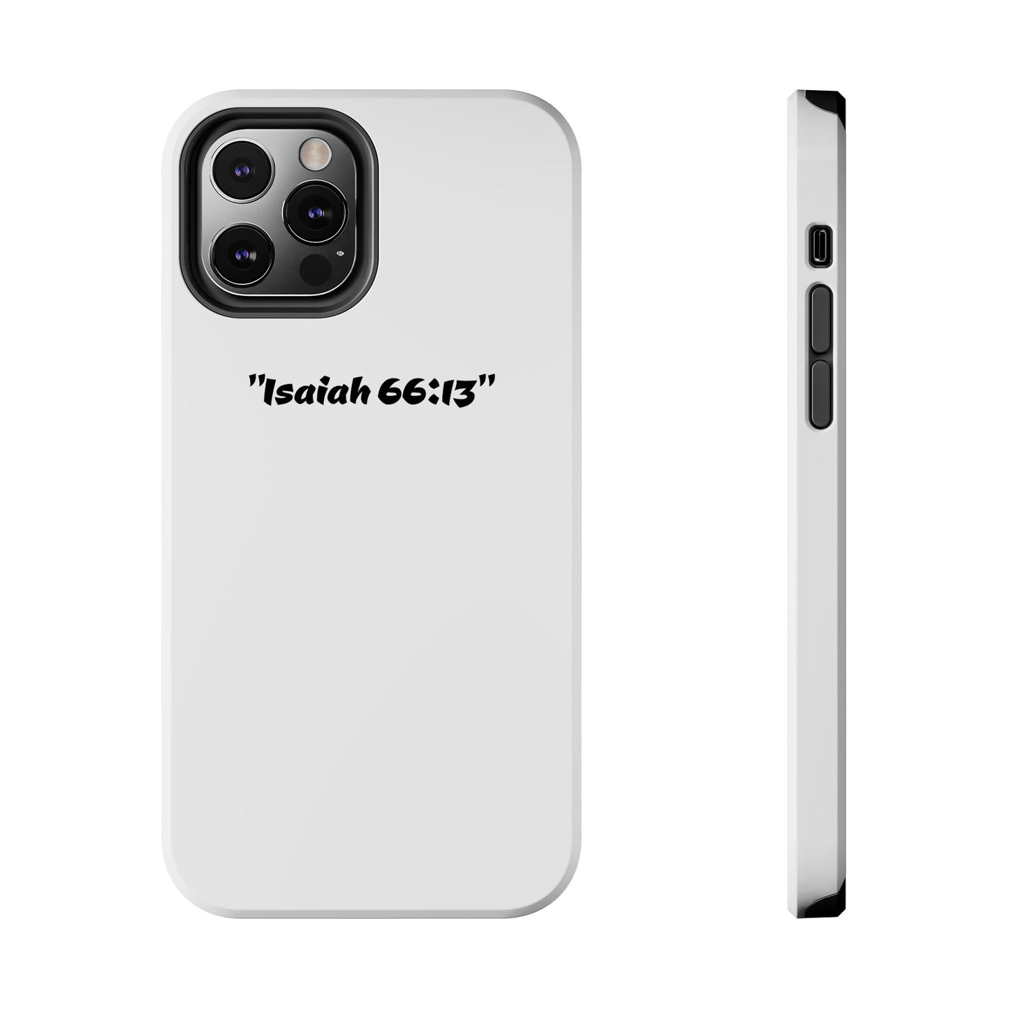 Bible verse "Isaiah 66:13" (V2) - Tough iPhone Case