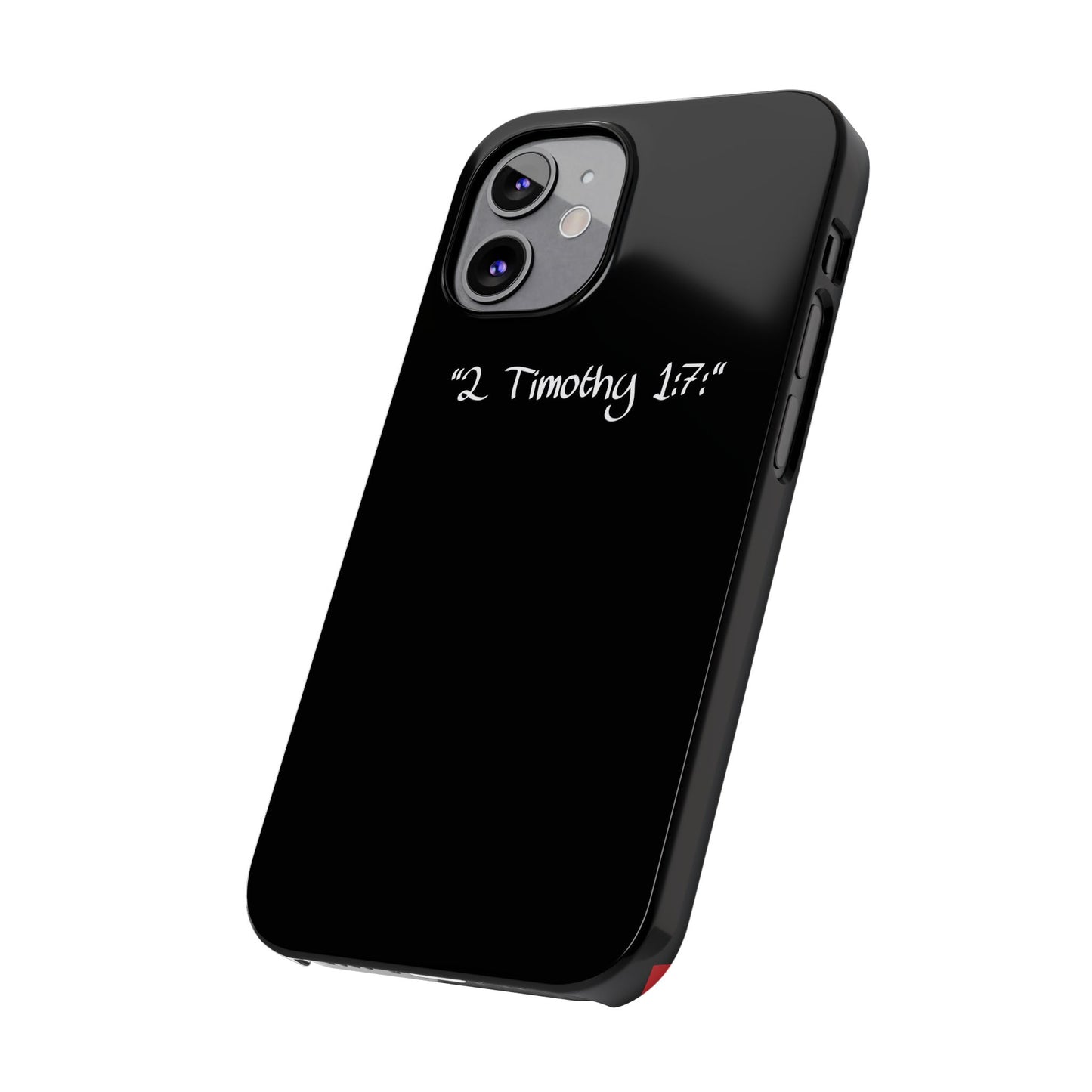 Bible verse "2 Timothy 1:7" - iPhone Case