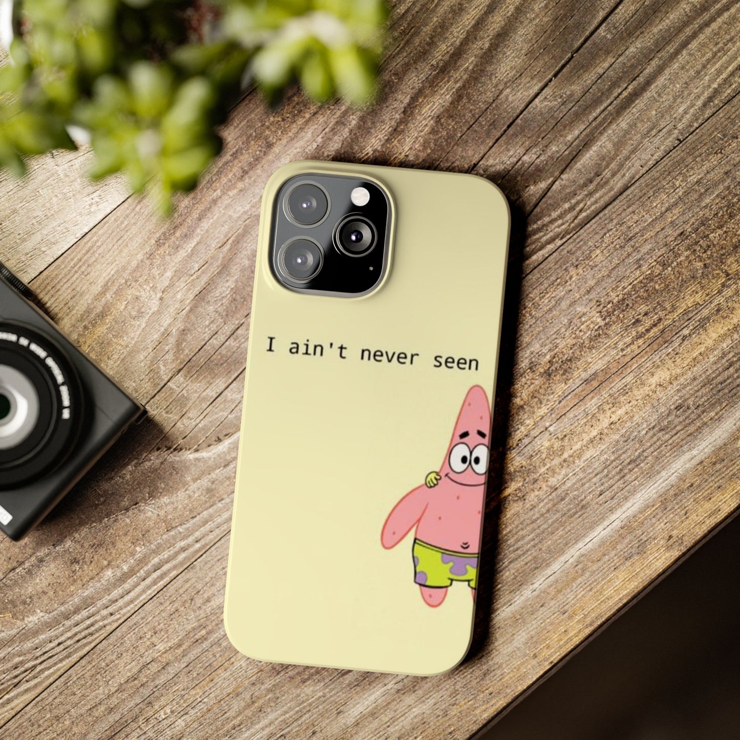 Funny Patrick Star Slim Phone Case - "I Ain't Never Seen" Design