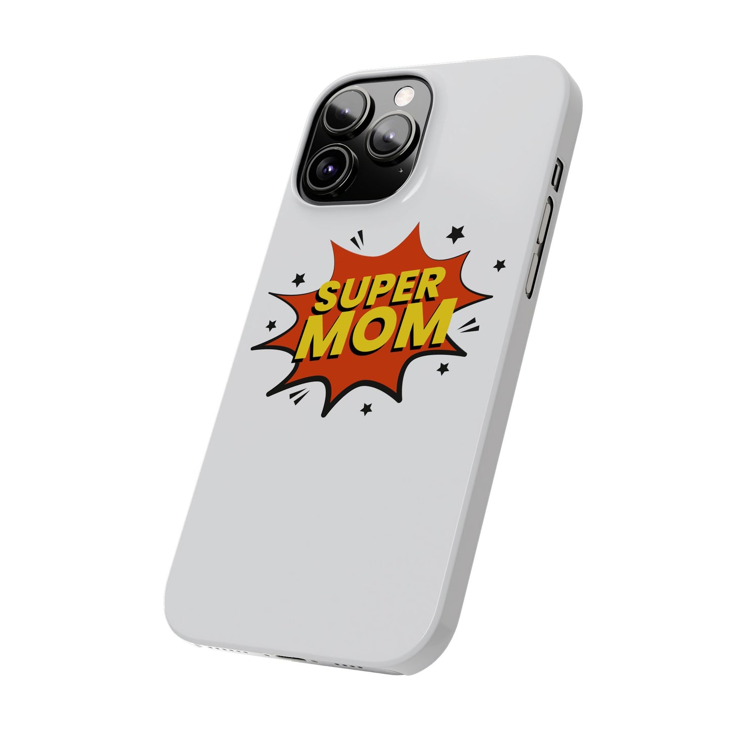 Super Mom Slim Phone Case - Perfect Gift for Mother's Day and Everyday Use