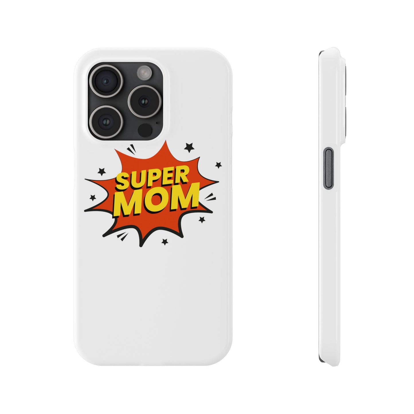 Super Mom Slim Phone Case - Perfect Gift for Mother's Day and Everyday Use