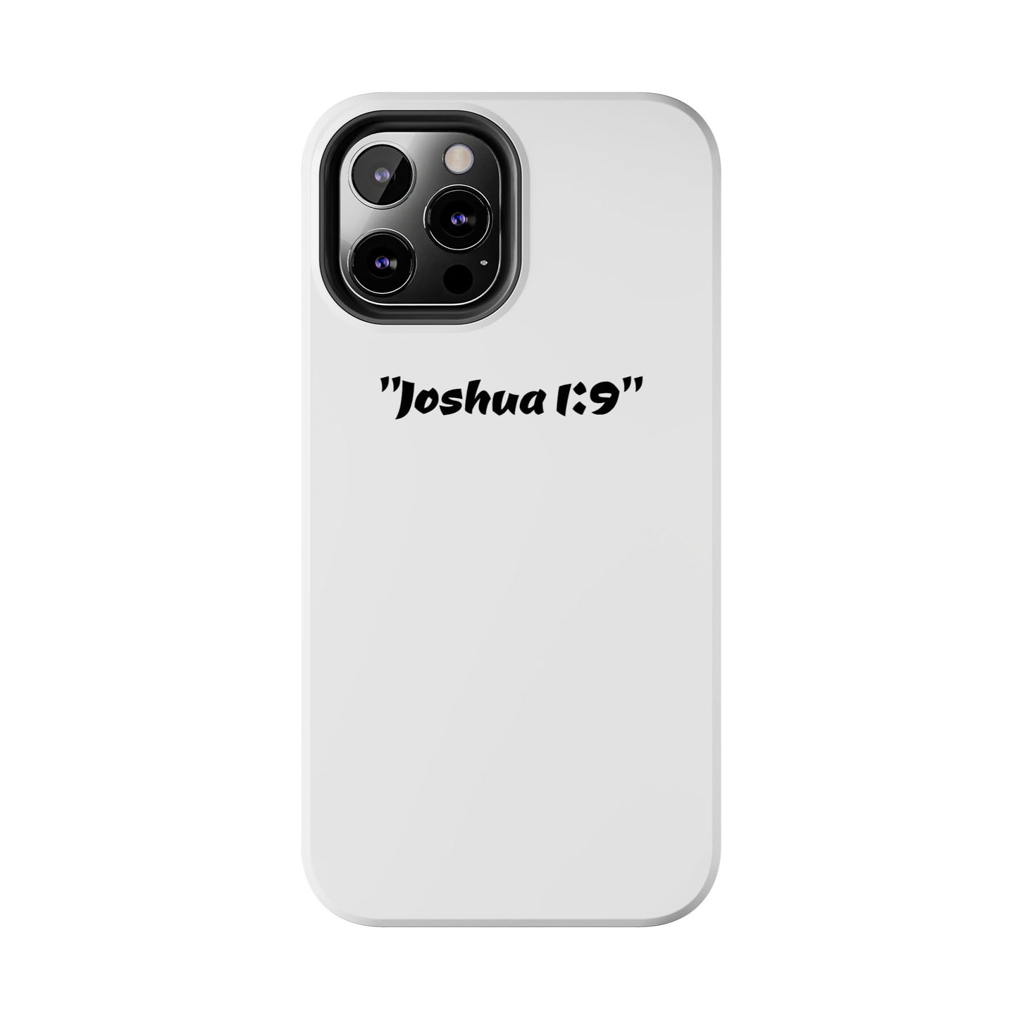 Bible verse "Joshua 1:9" (V2) - Tough iPhone Case