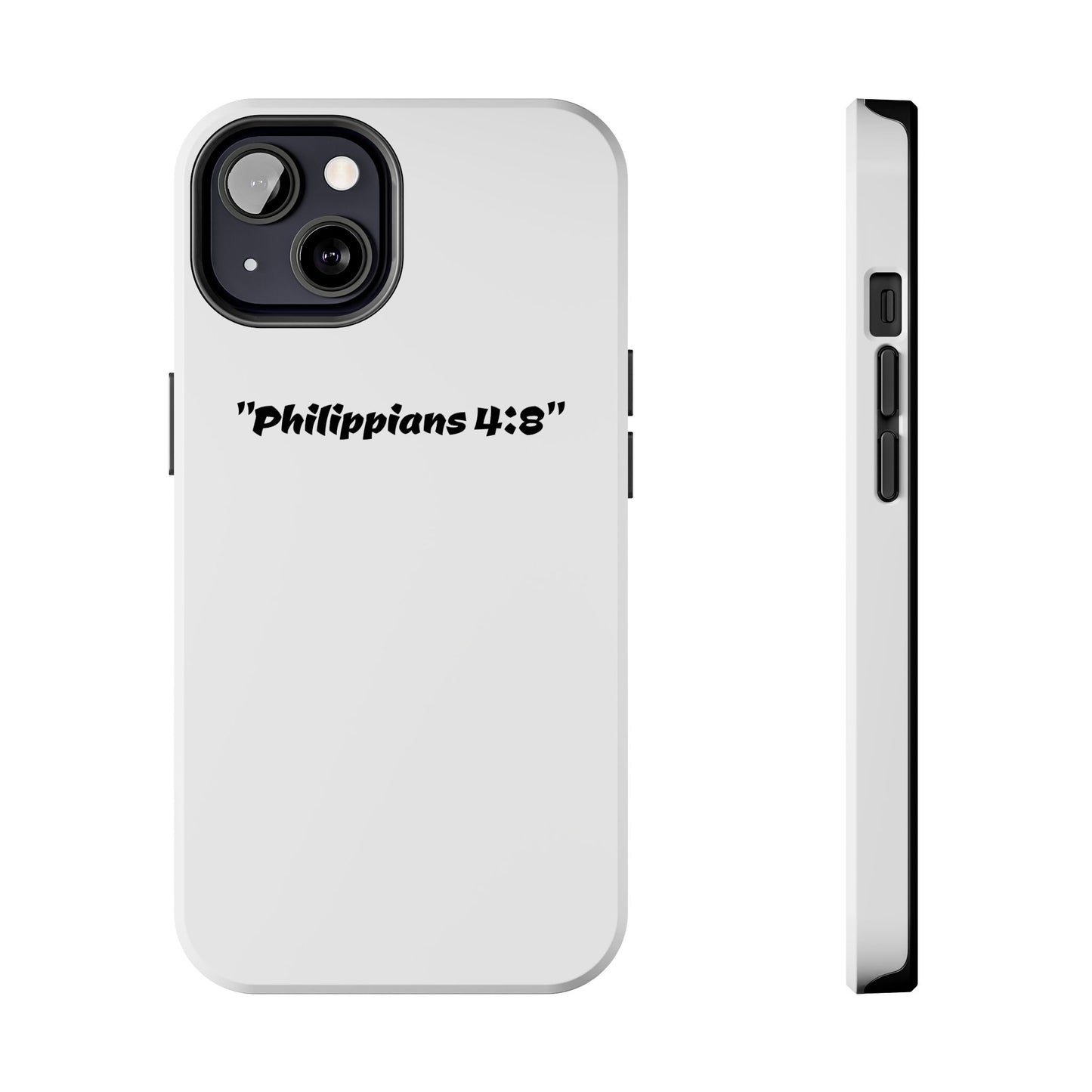 Bible verse "Philippians 4:8" (V2) - Tough iPhone Case