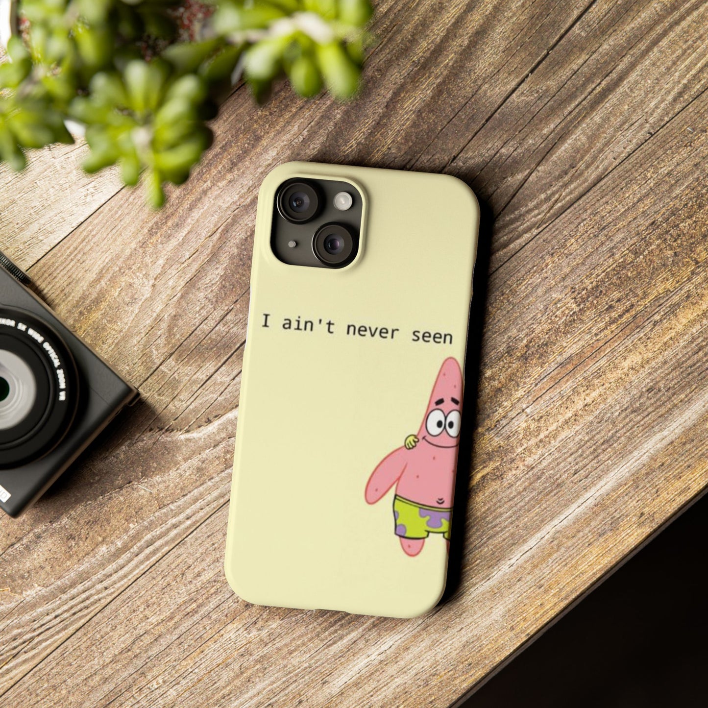 Funny Patrick Star Slim Phone Case - "I Ain't Never Seen" Design