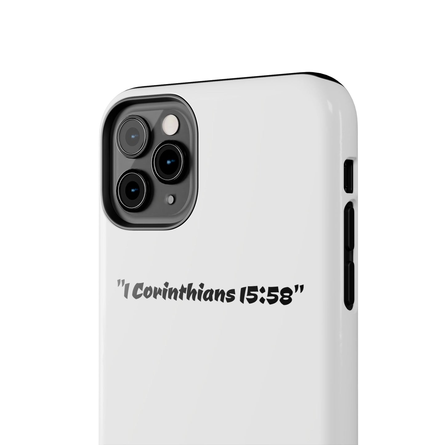 Bible verse "1 Corinthians 15:58" (V2) - Tough iPhone Case