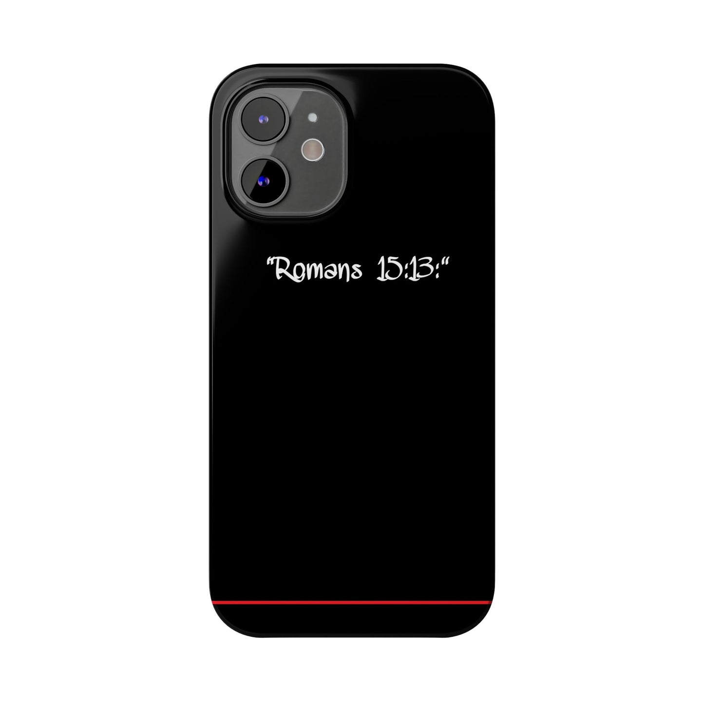 Bible verse "Romans 15:13" - iPhone Case