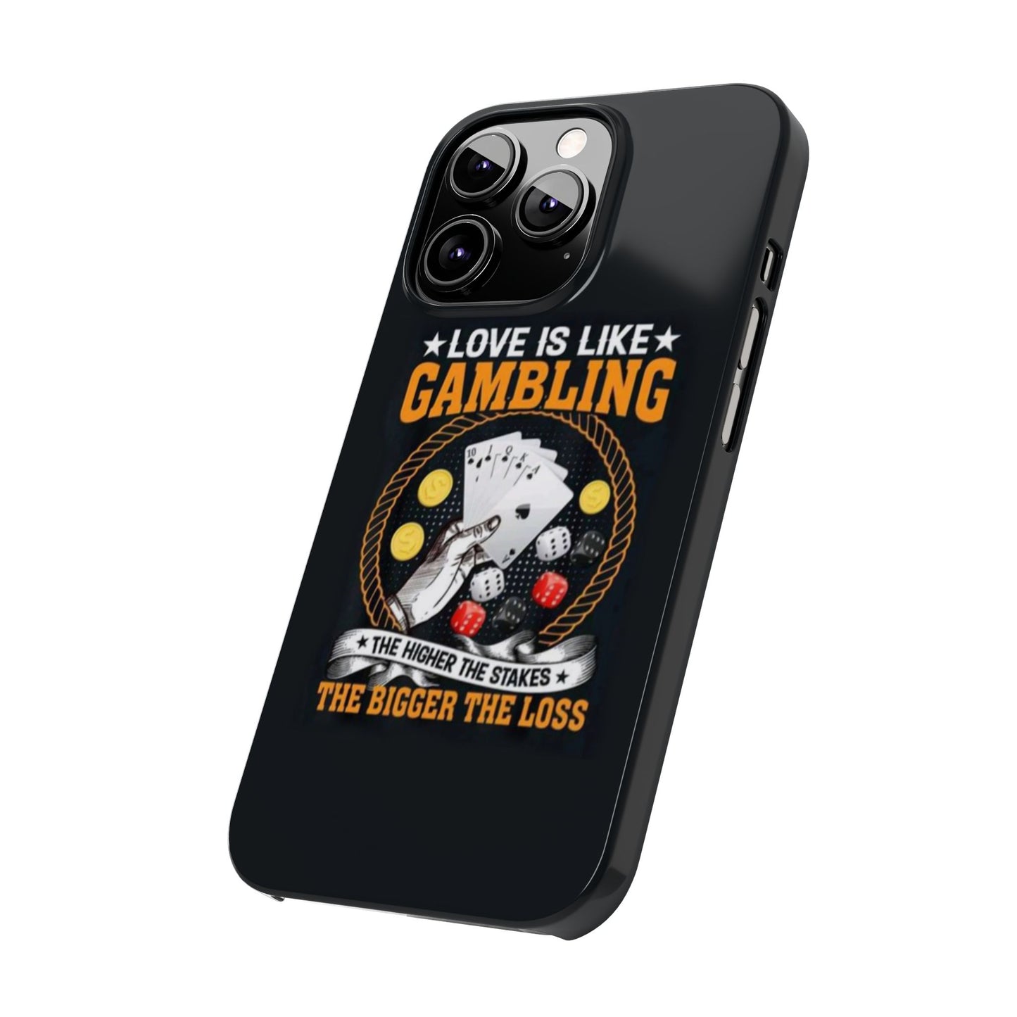 Gambling-Themed Slim Phone Case - 'Love is Like Gambling' Design