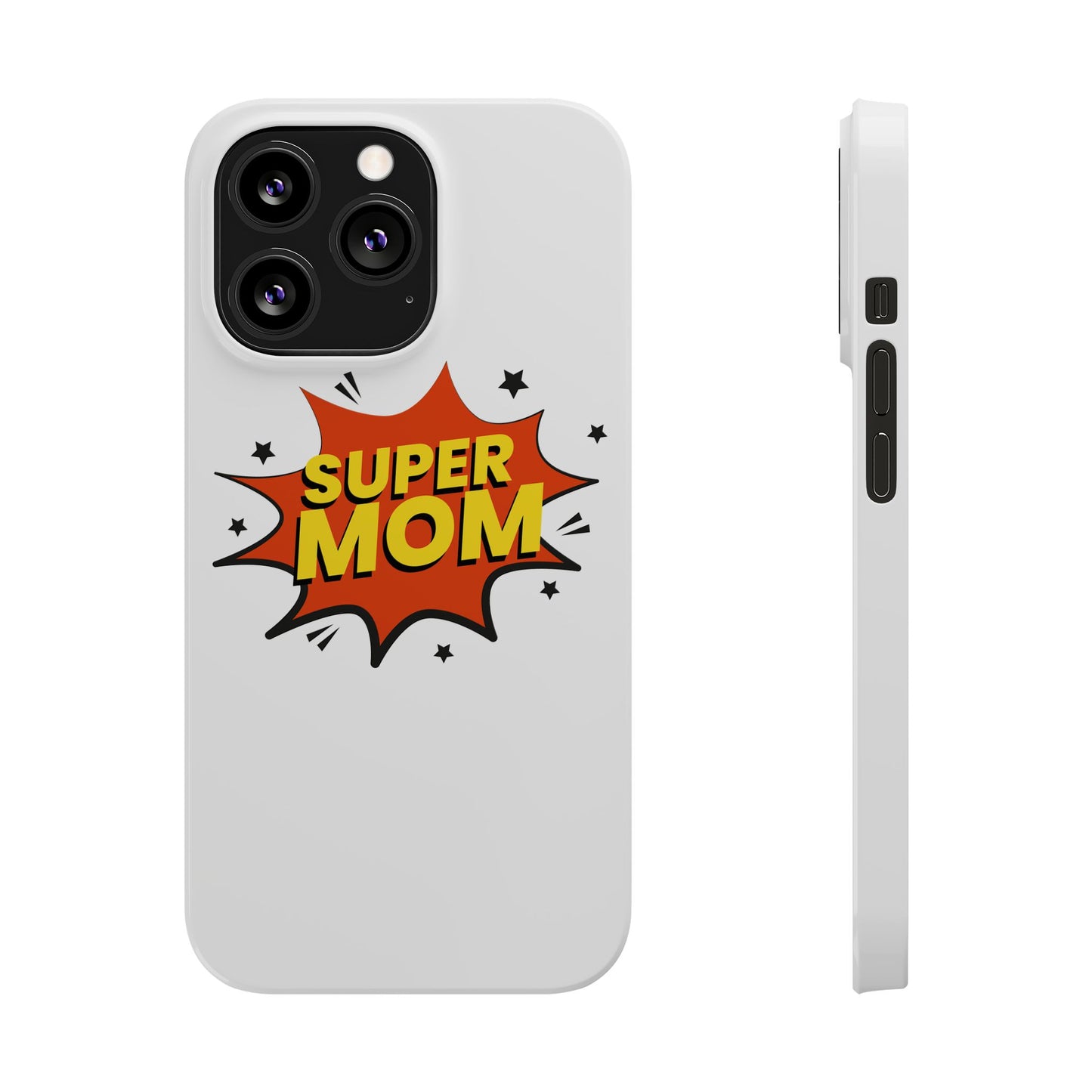 Super Mom Slim Phone Case - Perfect Gift for Mother's Day and Everyday Use