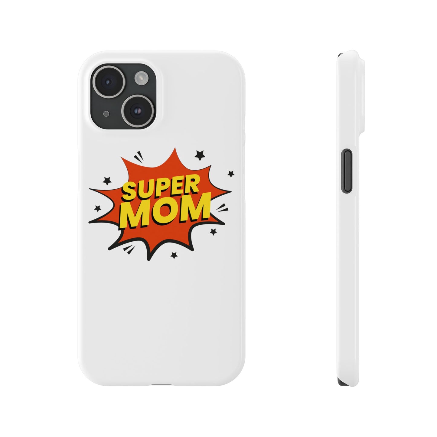 Super Mom Slim Phone Case - Perfect Gift for Mother's Day and Everyday Use