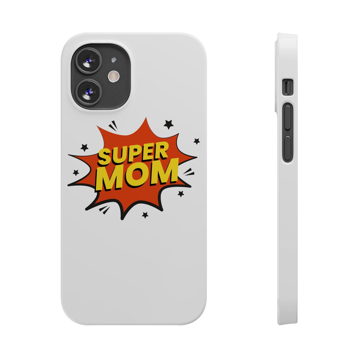 Super Mom Slim Phone Case - Perfect Gift for Mother's Day and Everyday Use