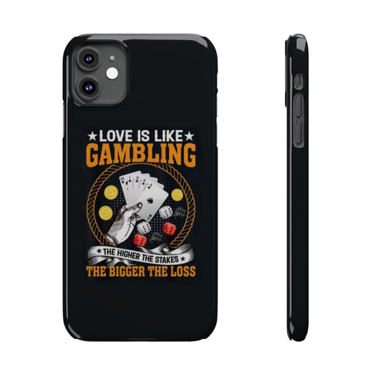 Gambling-Themed Slim Phone Case - 'Love is Like Gambling' Design