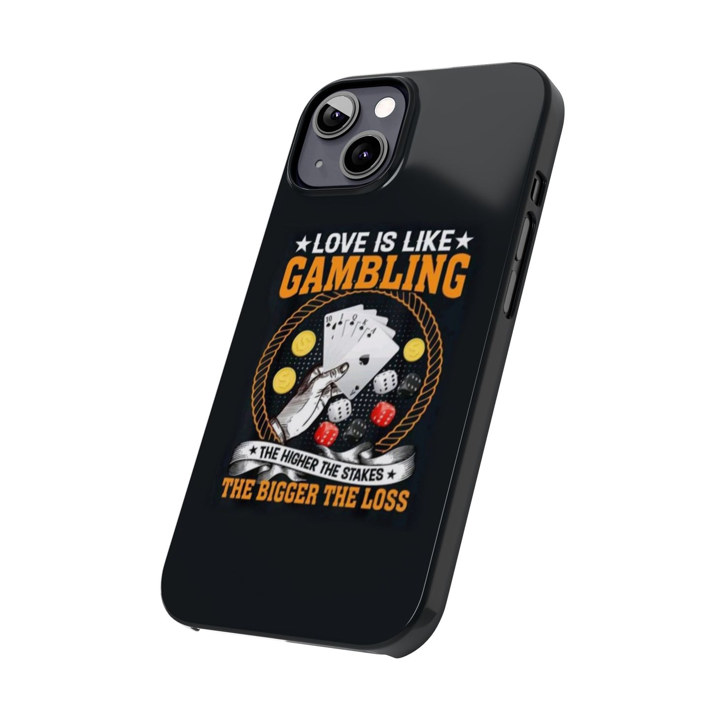 Gambling-Themed Slim Phone Case - 'Love is Like Gambling' Design