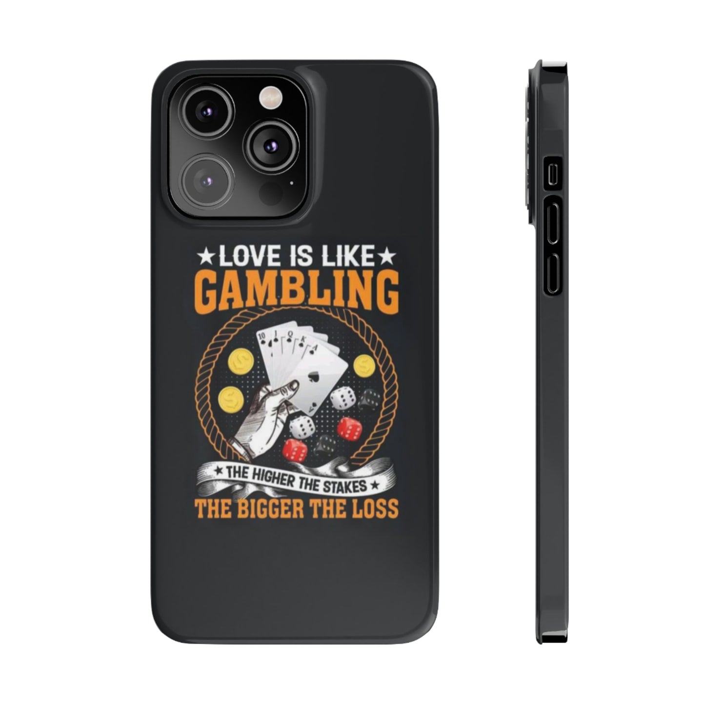 Gambling-Themed Slim Phone Case - 'Love is Like Gambling' Design