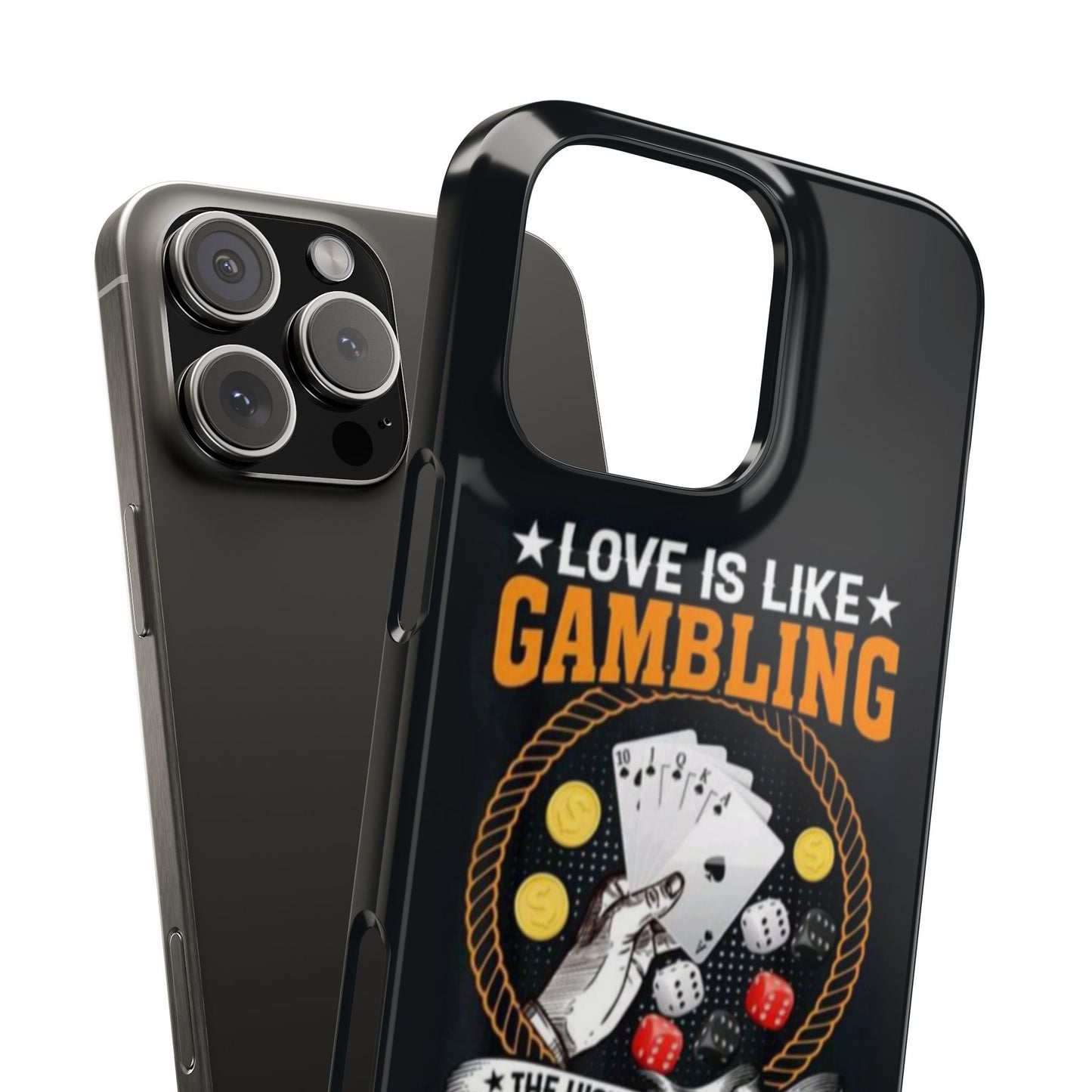 Gambling-Themed Slim Phone Case - 'Love is Like Gambling' Design