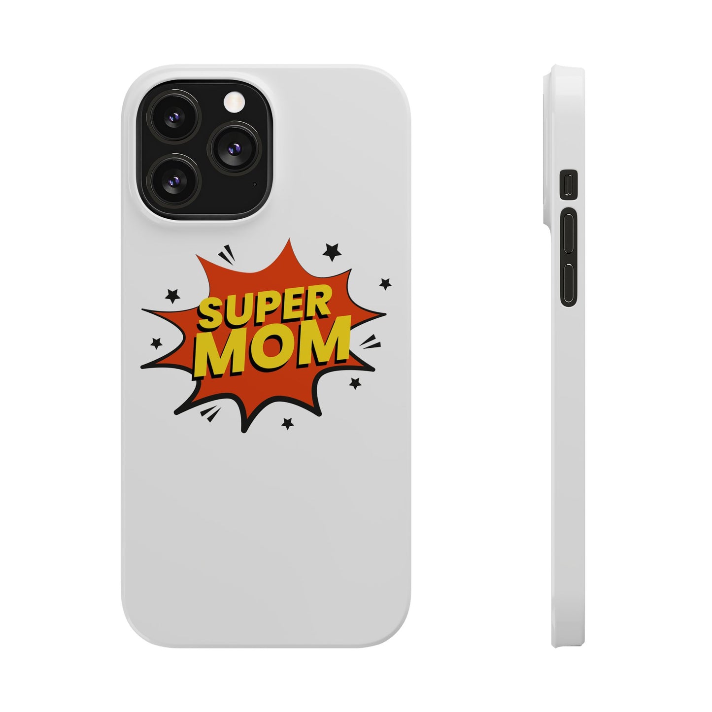 Super Mom Slim Phone Case - Perfect Gift for Mother's Day and Everyday Use